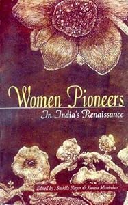 Women pioneers in India's renaissance, as I remember her: Contributions from eminent women of present-day India by Sushila;Mankekar Kamla Nayar