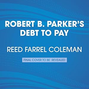 Robert B. Parker's Debt to Pay
