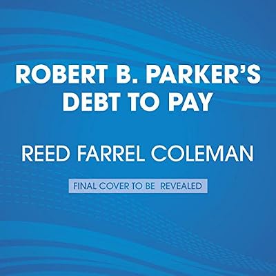 Robert B. Parker's Debt to Pay