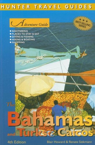 Adventure Guide to the Bahamas, Turks and Caicos (Adventure Guide to the Bahamas) (Adventure Guide to the Bahamas) (Adventure Guide to the Bahamas) (Adventure Guide to the Bahamas) by Blair Howard