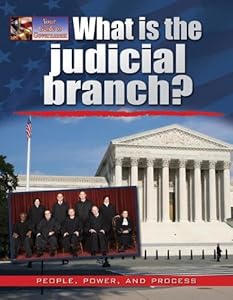 What Is the Judicial Branch?