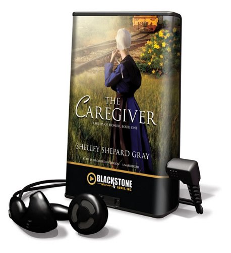 The Caregiver by Shelley Shepard Gray