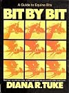 Bit by Bit a Guide to Equine Bits