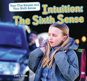 Intuition: The Sixth Sense
