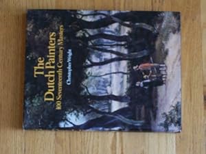 The Dutch Painters: 100 Seventeenth Century Masters