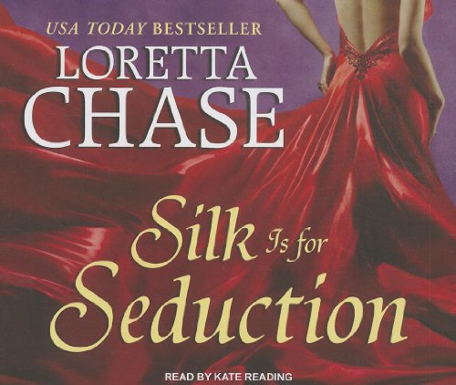 Silk Is for Seduction by Loretta Chase
