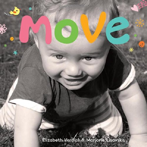 Move: A board book about movement by Elizabeth Verdick
