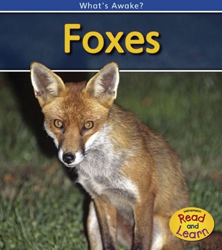 Foxes by Louise Spilsbury