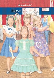 Brave Emily (American Girls Collection)