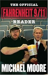 The Official Fahrenheit 9/11 Reader
