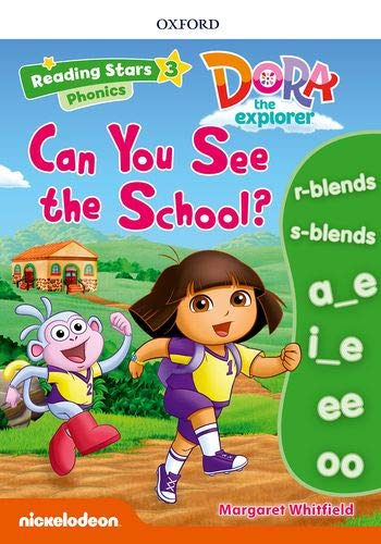 Reading Stars: Level 3: Can You See the School? (Learn English with Dora the Explorer) by Margaret Whitfield