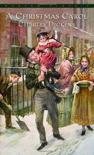 A Christmas Carol (Bantam Classic) by Charles Dickens