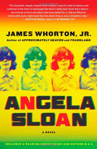 Angela Sloan: A Novel by James Whorton