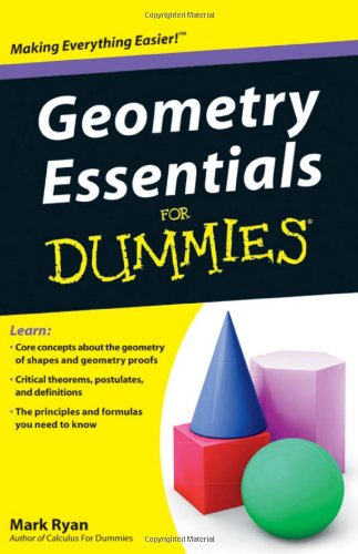 Geometry Essentials For Dummies by Mark Ryan