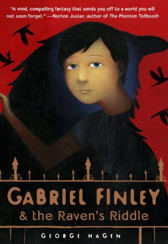 Gabriel Finley and the Raven's Riddle by George Hagen 
			
			
		
		
		
       	 
       		
       			,