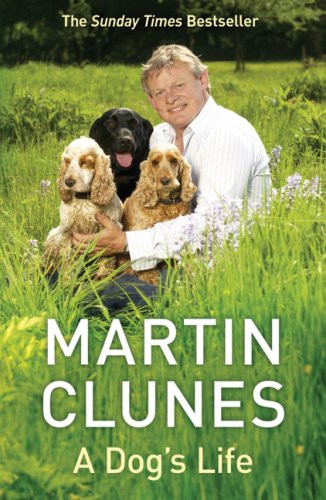 A Dog's Life by Martin Clunes