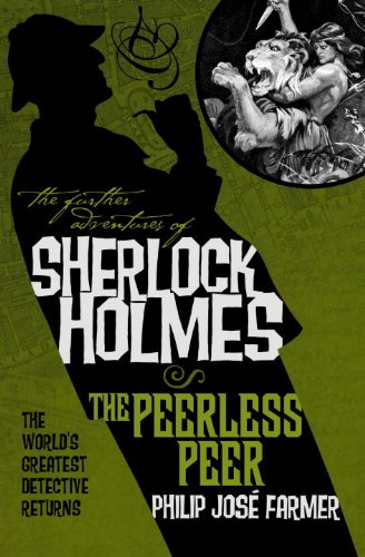 The Further Adventures of Sherlock Holmes: The Peerless Peer by Philip Jose Farmer