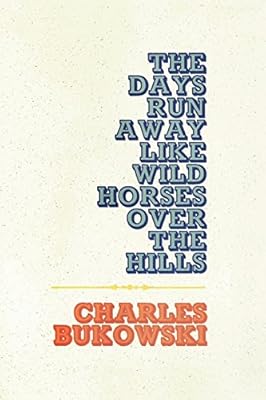 The Days Run Away Like Wild Horses