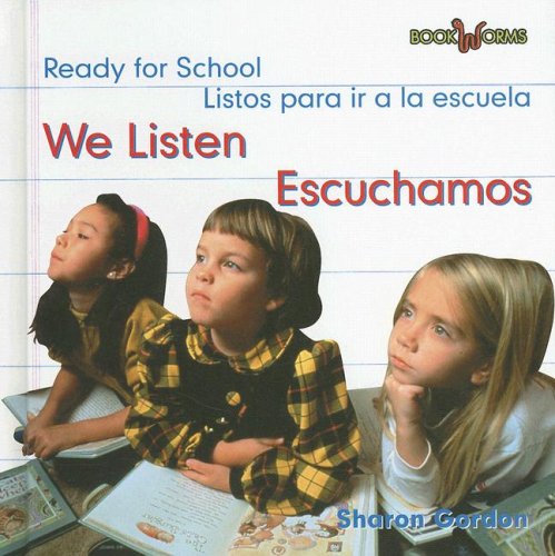 We Listen/escuchamos: Escuchamos (Bookworms) (Spanish Edition) by Sharon Gordon
