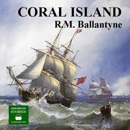The Coral Island by R. M. Ballantyne