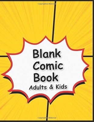 Blank Comic Book Adults & Kids: Draw your own Comics ● 120 Pages Multi Templates for Comics Strip ● Fun for All Making Comic or Manga