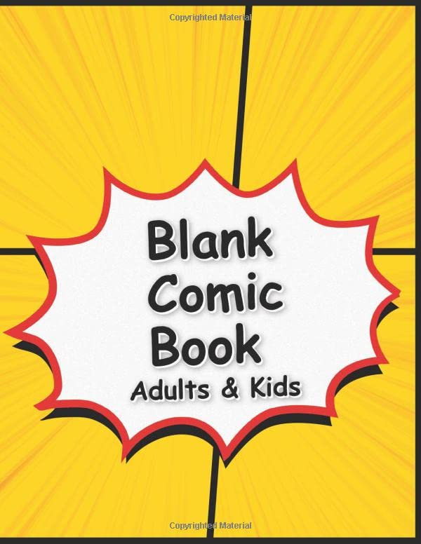 Blank Comic Book Adults & Kids: Draw your own Comics ● 120 Pages Multi Templates for Comics Strip ● Fun for All Making Comic or Manga by MU BOOK