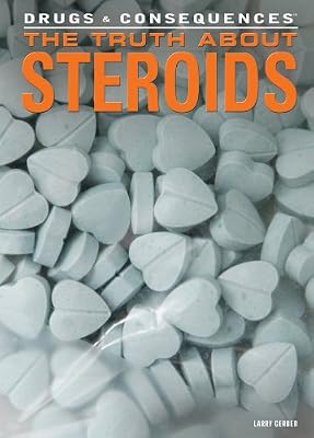 The Truth about Steroids