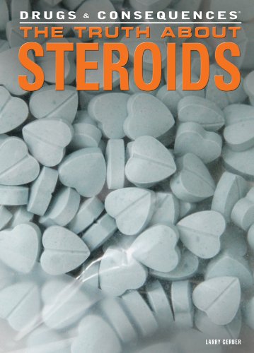 The Truth about Steroids by Larry Gerber