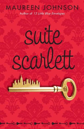 Suite Scarlett by Maureen Johnson