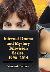 Internet Drama and Mystery Television Series, 1996-2014