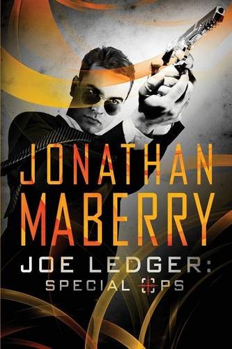 Joe Ledger: Special Ops by Jonathan Maberry