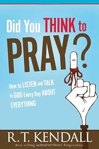 Did You Think to Pray?: