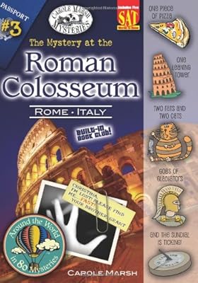 The Mystery at the Roman Colosseum (Around the World in 80 Mysteries) (Carole Marsh Mysteries)