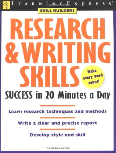 Research &amp; Writing Skills Success in 20 Minutes a Day by LearningExpress Editors
