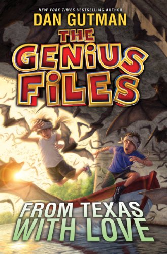 The Genius Files #4: From Texas with Love by Dan Gutman
