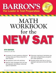 Barron's Math Workbook for the NEW SAT, 6th Edition by Lawrence S. Leff M.S.