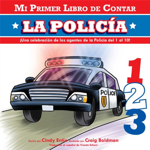 Mi Primer Libro De Contar: La Policia by Cindy Entin
