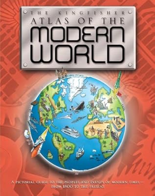 The Kingfisher Atlas of the Modern World