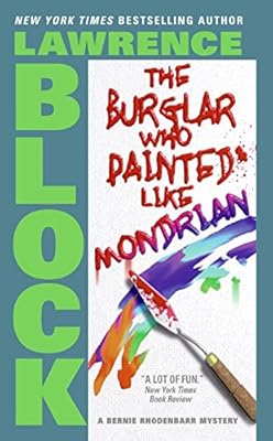 The Burglar Who Painted Like Mondrian (Bernie Rhodenbarr)