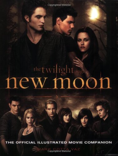 The Twilight Saga: New Moon--The Official Illustrated Movie Companion by Mark Cotta Vaz