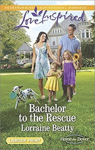 Bachelor to the Rescue by Lorraine Beatty