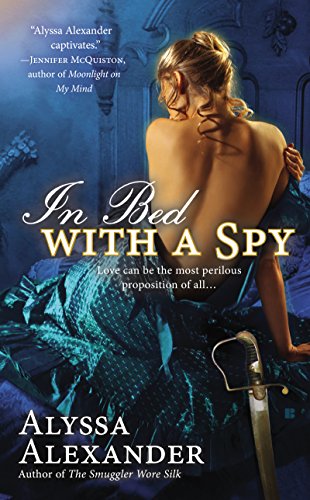 In Bed with a Spy (Spy in the Ton series Book 2) by Alyssa Alexander
