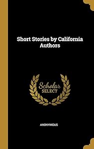 Short Stories by California Authors