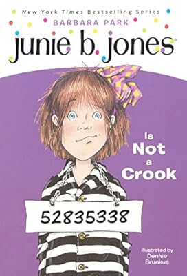 Junie B. Jones Is Not A Crook