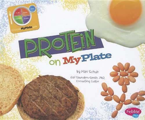 Protein on MyPlate by Mari Schuh