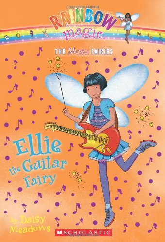 Music Fairies #2: Ellie the Guitar Fairy: A Rainbow Magic Book by Daisy Meadows