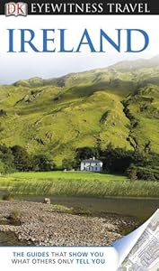 DK Eyewitness Travel Guide: Ireland by Tim Perry  ,