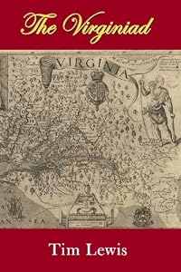 The Virginiad: 400 Years of Virginia History in Poetry by Tim Lewis