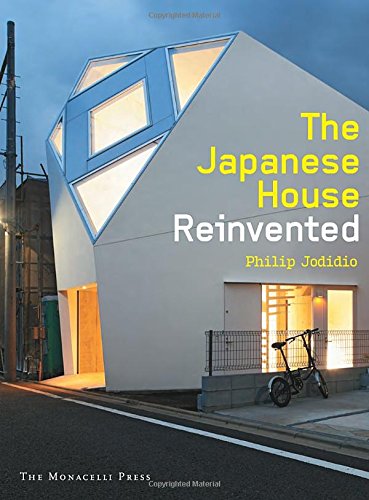 The Japanese House Reinvented by Philip Jodidio