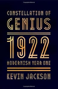 Constellation of Genius: 1922: Modernism Year One